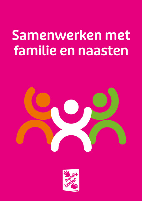Handig boekje Samenwerken met familie en naasten